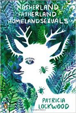 Motherland Fatherland Homelandsexuals, by Patricia Lockwood